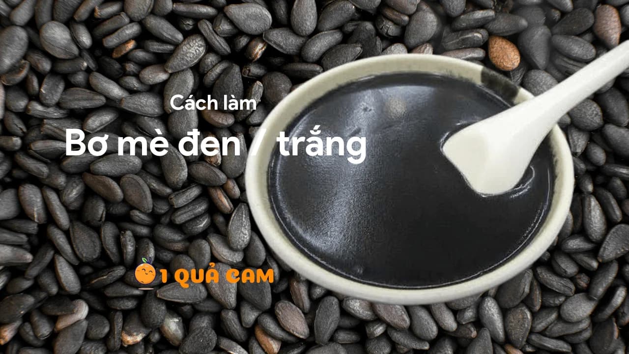 Cách làm bơ mè đen/ trắng tại nhà